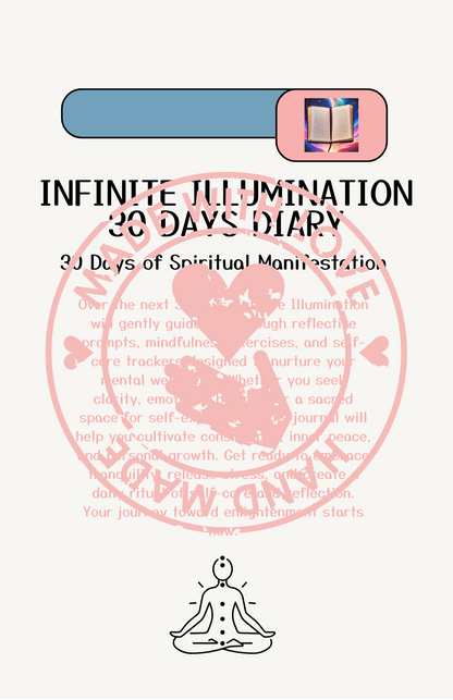 Infinite Illumination: 30-Day Spiritual Manifestation Journal